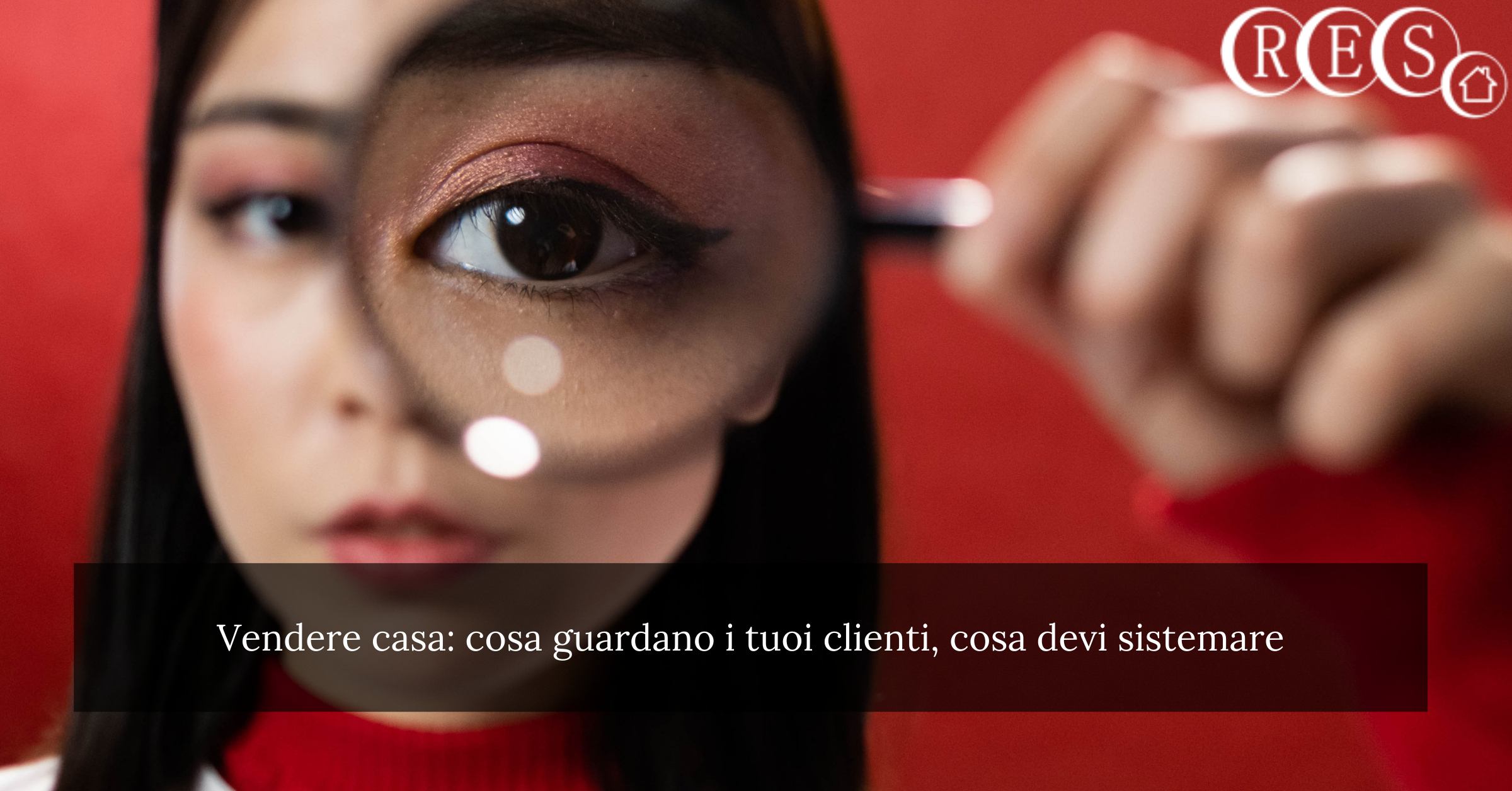 vendere casa cosa guardano i clienti